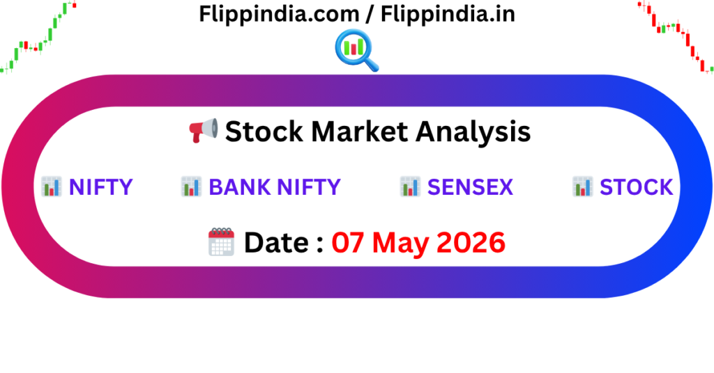 Nifty And Bank Nifty Prediction 07 May 2026