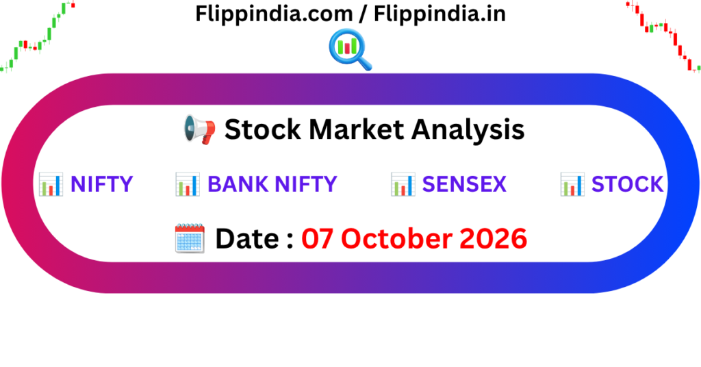 Nifty Prediction And Market Data Analysis 07 October 2026 | By Flipp India